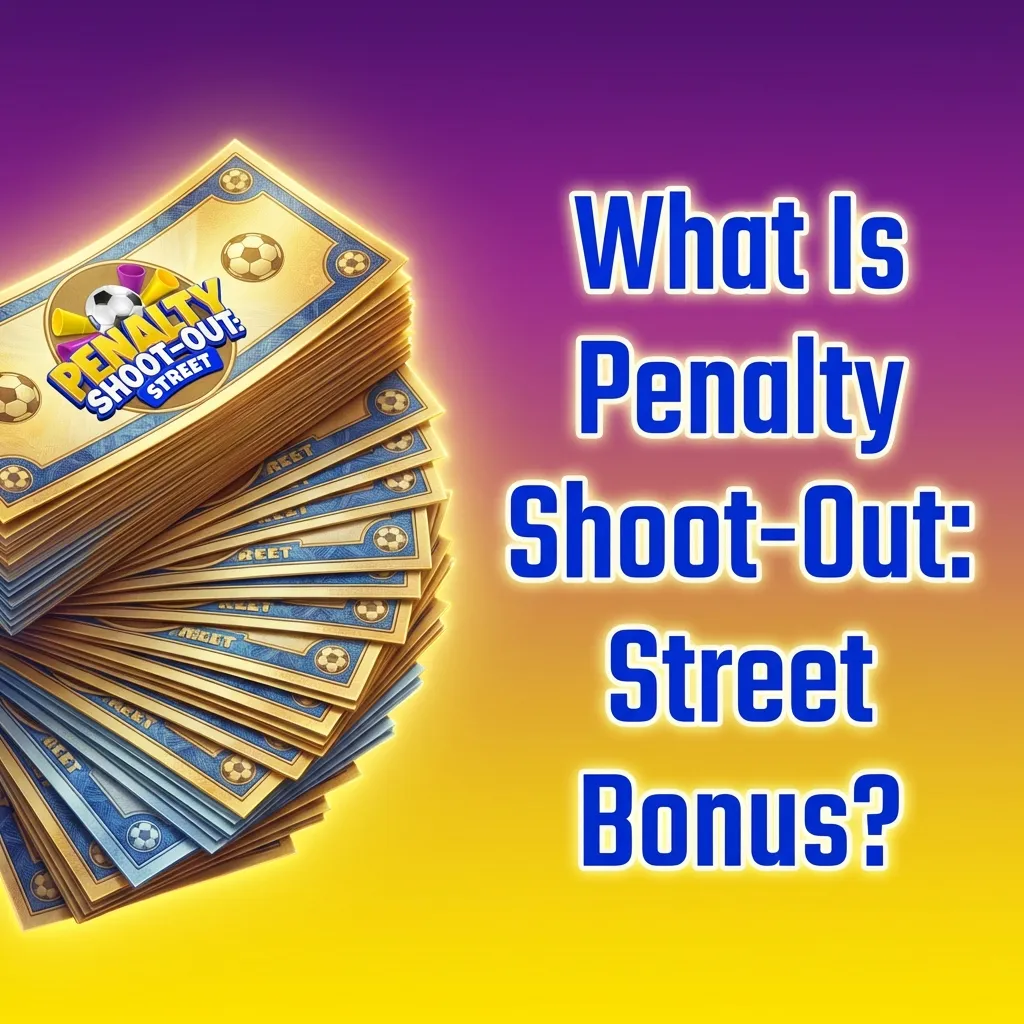 Casino promotional credit for Penalty Shoot-Out: Street with matched deposits, free spins, and wagering requirements.